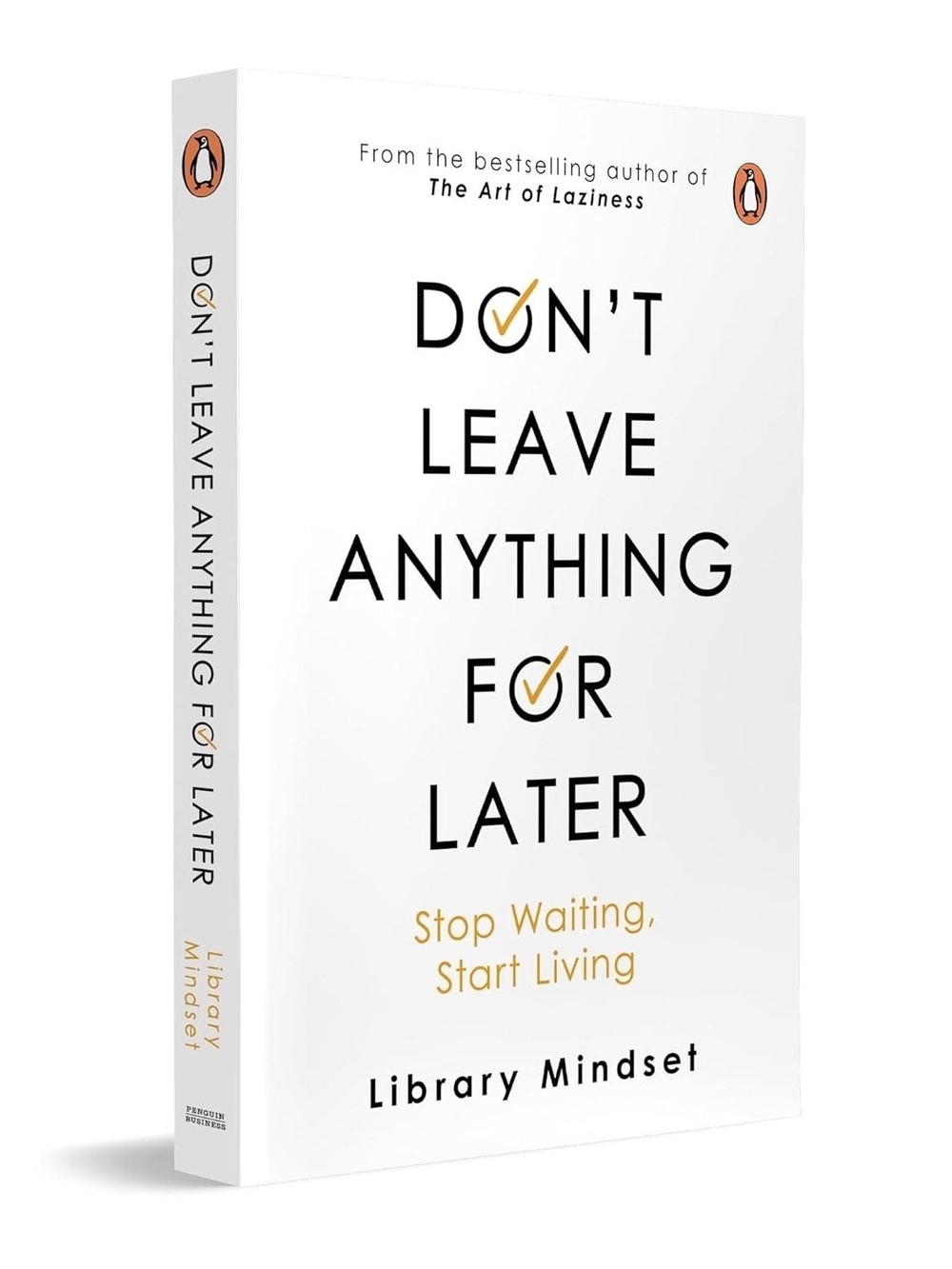 "Don't Leave Anything For Later" Harcover - White Library Mindset Book